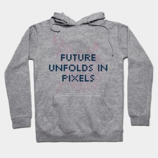 Future unfolds in pixels. Hoodie